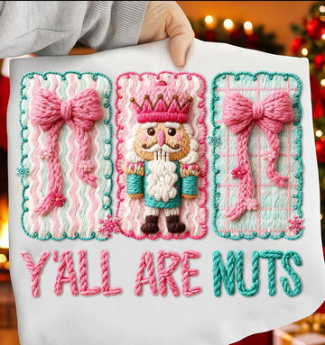 Y'all are Nuts Nutcracker Shirt